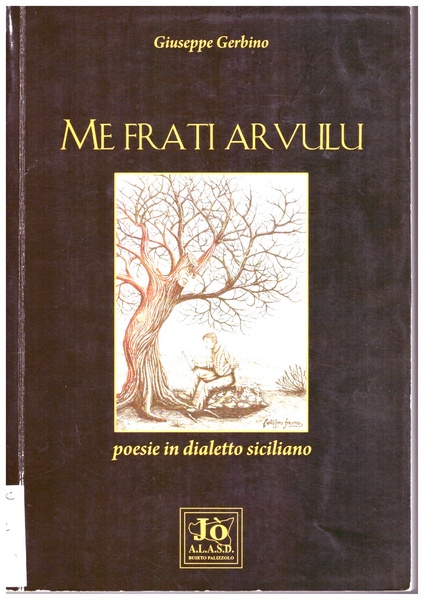 Me frati arvulu : poesie in dialetto siciliano