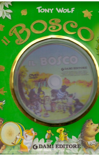 Il Bosco : le storie del bosco + DVD