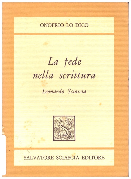 La fede nella scrittura: Leonardo Sciascia