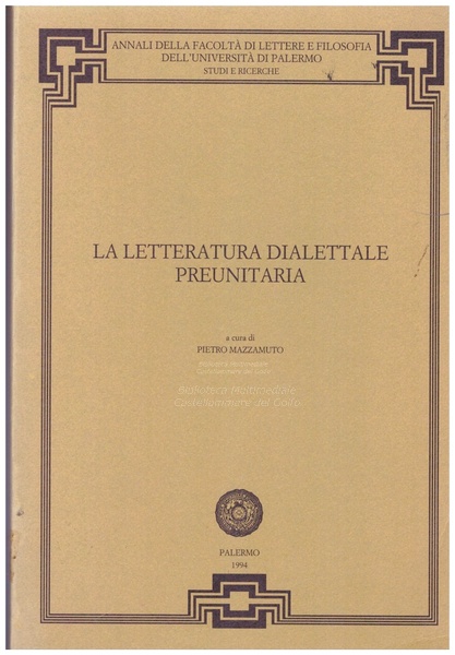 La letteratura dialettale preunitaria vol. 1